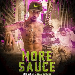 More Sauce by Shogunz ft Blacc Goose Download