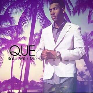 Safe With Me by Que Download