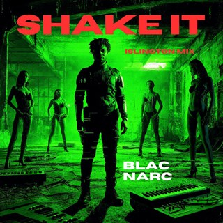 Shake It by Blac Narc Download
