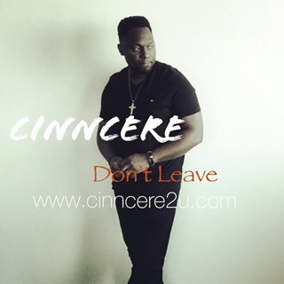 Dont Leave by Cinncere Download