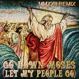 Go Down Moses Let My People Go by Disco Pirates X Louis Armstrong Download