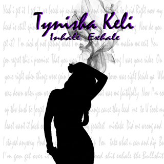 Inhale Exhale by Tynisha Keli Download