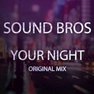 Your Night by Sound Bros Download