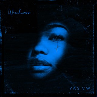 Weakness by Yas VW Download