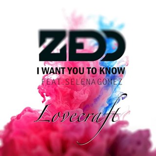 I Want You To Know by Zedd Download