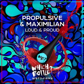 Loud & Proud by Propulsive & Maximilian Download