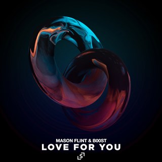 Love For You by Mason Flint & B00st Download