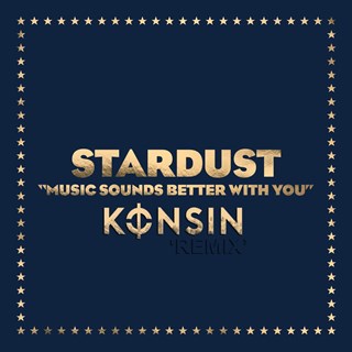 Music Sounds Better With You by Stardust Download
