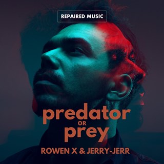 Predator Or Prey by Rowen X & Jerry Jerr Download
