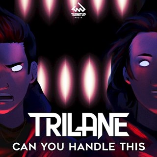 Can You Handle This by Trilane Download