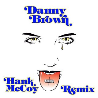 I Will by Danny Brown Download