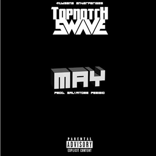 May by Topnotch Swave Download