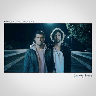God Only Knows by For King & Country ft Echosmith & Timbaland Download