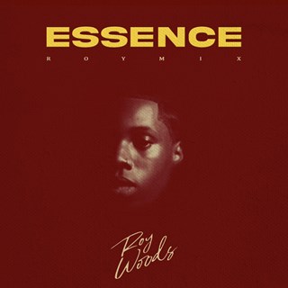 Essence by Roy Woods Download