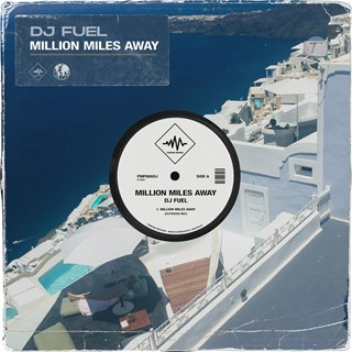 Million Miles Away by DJ Fuel Download