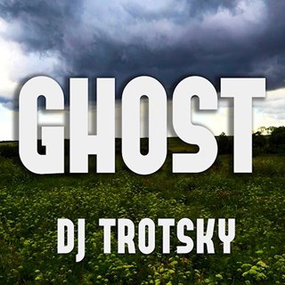 Ghost by DJ Trotsky Download