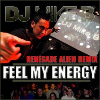 Feel My Energy by Renegade Alien Download