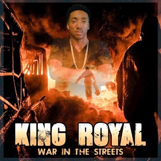 War In The Streets by King Royal Download