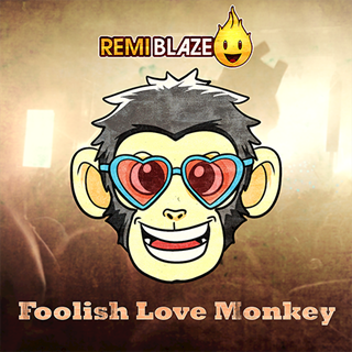 Foolish Love Monkey by Remi Blaze Download