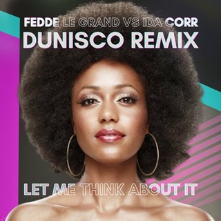 Let Me Think About It by Fedde Le Grand ft Ida Corr Download