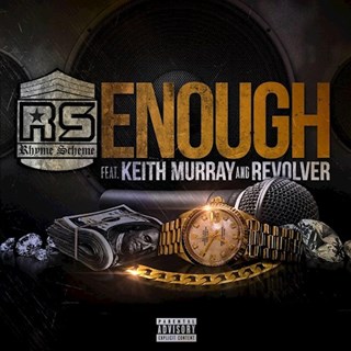 Enough by Rhyme Scheme ft Keith Murray & Revolver Download
