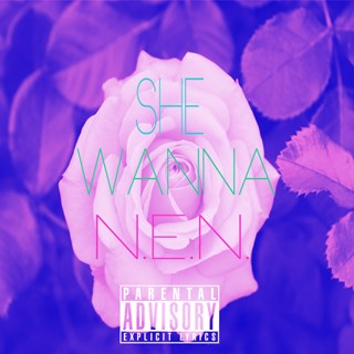 She Wanna by Nen Download