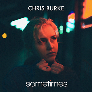 Sometimes by Chris Burke Download