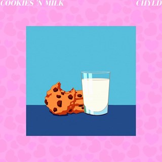 Cookies N Milk by Chyld Download