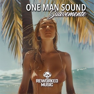 Suavemente by One Man Sound Download