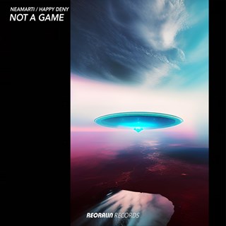 Not A Game by Neamarti, Happy Deny Download