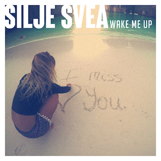 Wake Me Up by Silje Svea Download