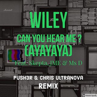 Can You Hear Me by Wiley ft Ms D, Skepta & Jme Download