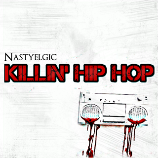 Killin Hip Hop by Nastyelgic Download