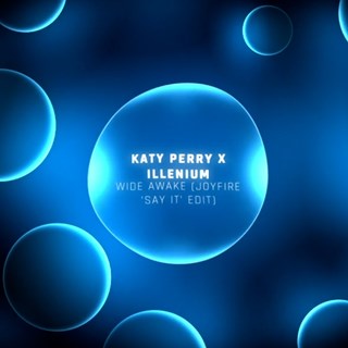 Wide Awake by Katy Perry X Illenium Download
