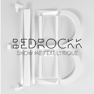 Show Me by Bedrockk ft Lyrique Download