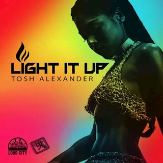 Light It Up by Tosh Alexander Download