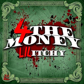 For The Money by Lil Itchy Download