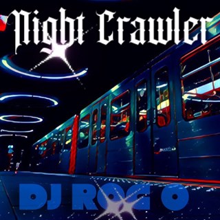 Night Crawlers by DJ Rog O Download