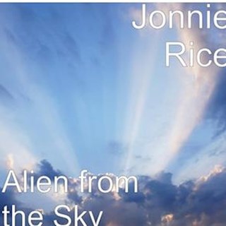 Alien From The Sky by Jonnie Rice Download