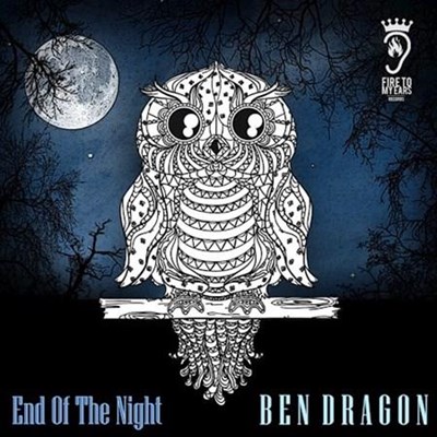 Ben Dragon - End Of The Night (Original Mix)
