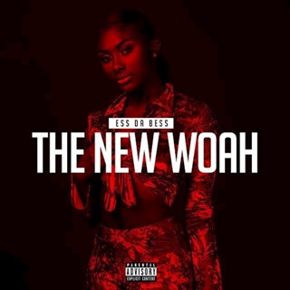The New Woah by Ess Da Bess Download