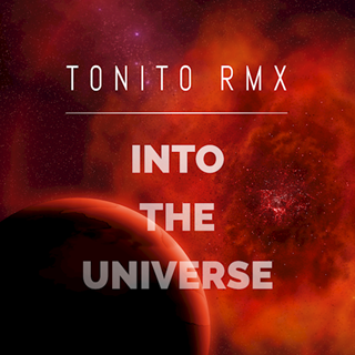 Into The Universe by T0NIT0 RMX Download