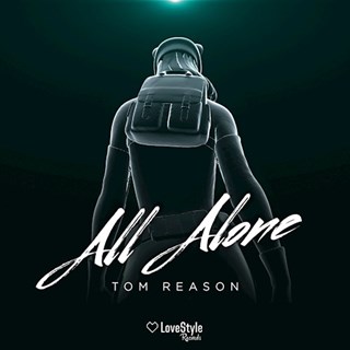 All Alone by Tom Reason Download