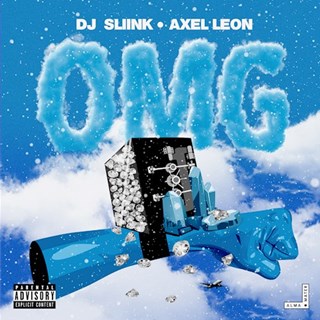 Omg by DJ Sliink X Axel Leon Download