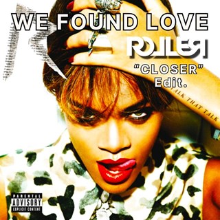We Found Love by Rihanna X Cream Download