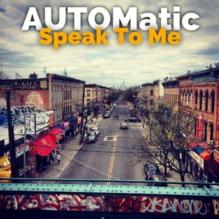 Speak To Me by Automatic Download