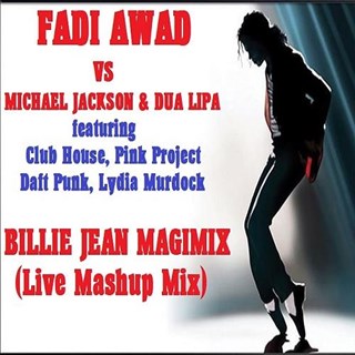 Billie Jean Magimix by Fadi Awad vs Michael Jackson & Dua Lipa ft Daft Punk, Club House, Pink Project, Lydia Murdock Download