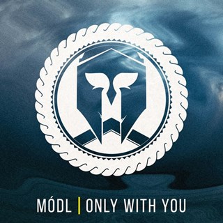 Only With You by Modl Download