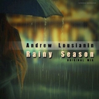 Rainy Season by Andrew Lousianin Download