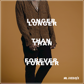 Longer Than Forever by Mr Jukeboxx Download